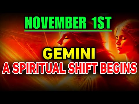 💫 GEMINI ♊ — November 1: A Powerful Spiritual Shift Begins — Be Ready! 💫