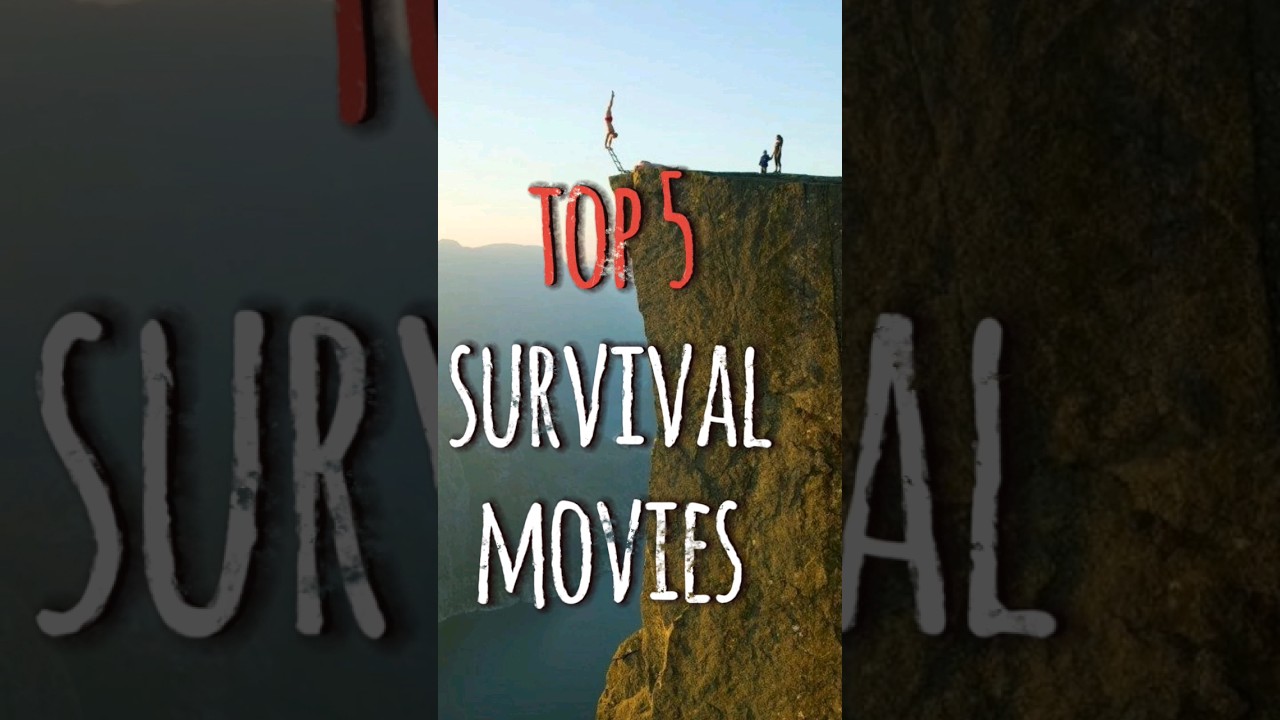 Top 5 Survival Movies to Watch Now 🎬
