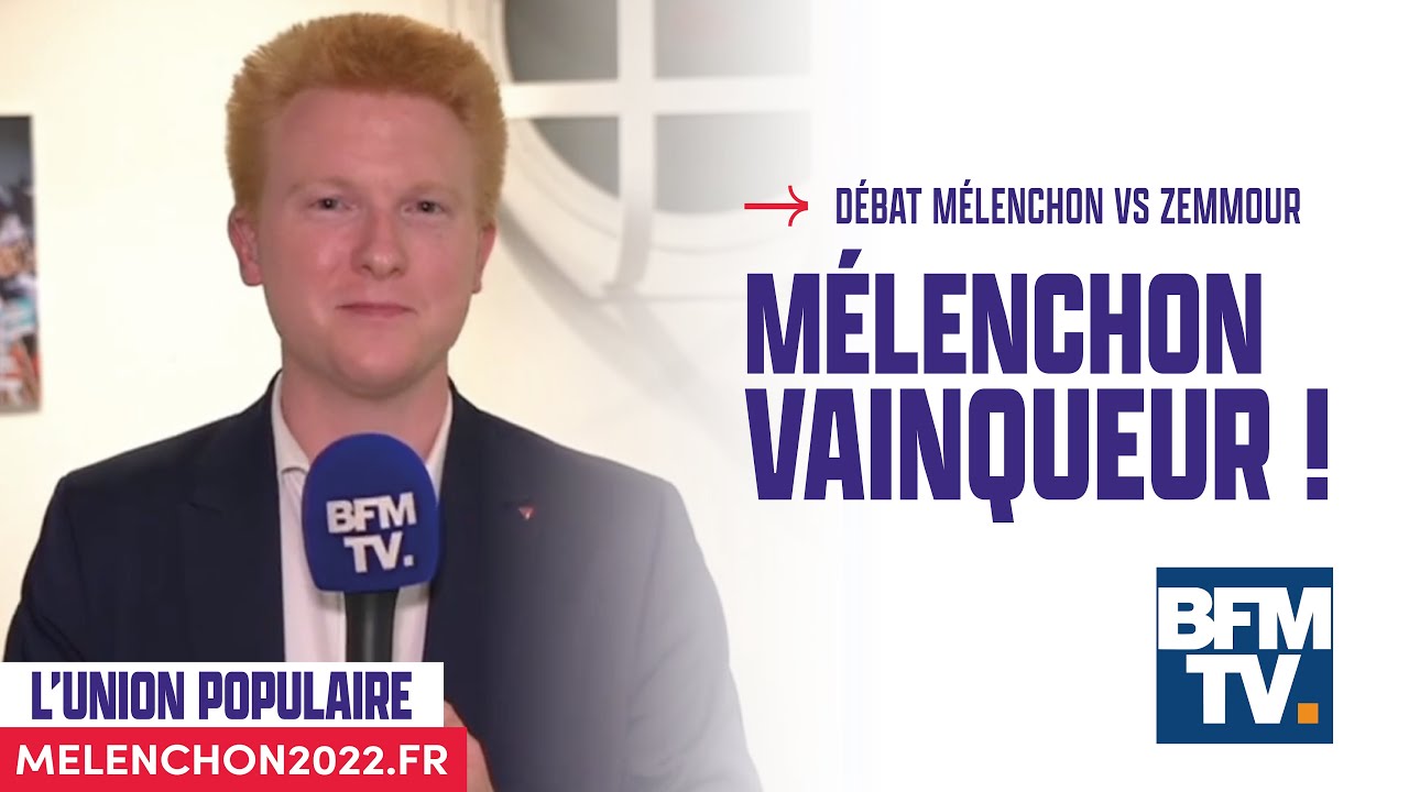 Débat Mélenchon / Zemmour : Mélenchon considéré comme vainqueur | Par Adrien Quatennens