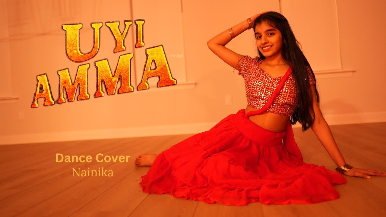 Uyi Amma Dance Cover by Nainika