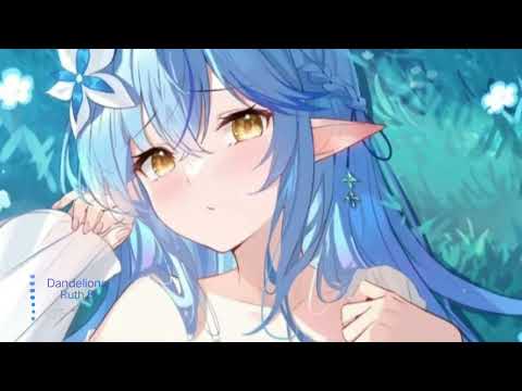 Nightcore - Dandelions