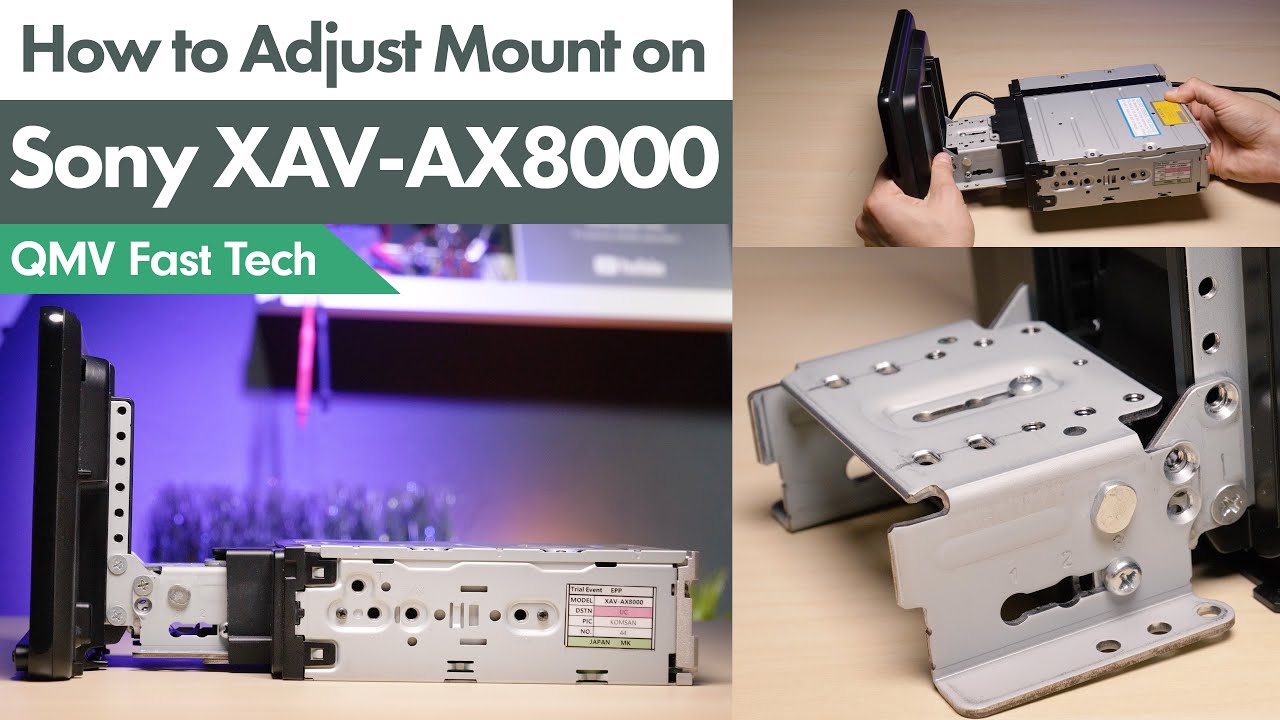 Adjusting Mount on Sony XAV-AX8000 Car Stereo