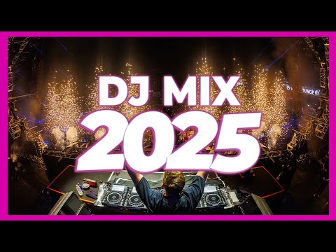 DJ MIX 2025 - Remixes & Mashups of Popular Songs 2025 | DJ Remix Club Music Disco DJ Mix 2024