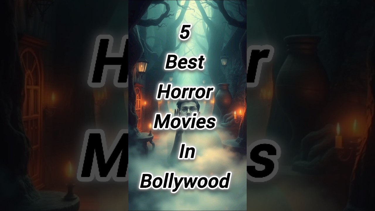 5 Top 5 Must-Watch Bollywood Horror Films π»