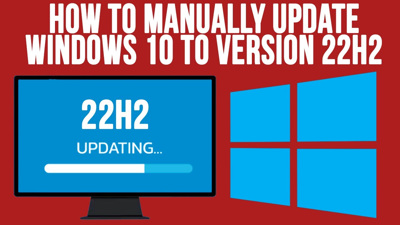 Manual Guide to Update Windows 10 to 22H2