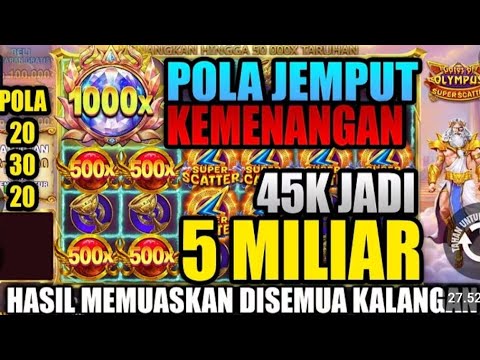 POLA GACOR OLYMPUS HARI INI: Hantam 5 Miliar ✨