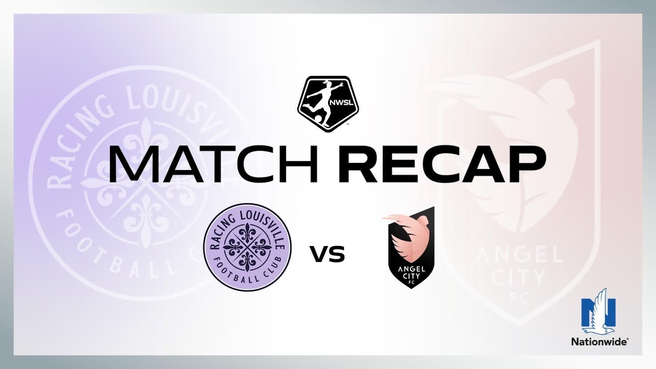 Racing Louisville FC Secures Victory Over Angel City FC with Key Goals and Shutout 🥅