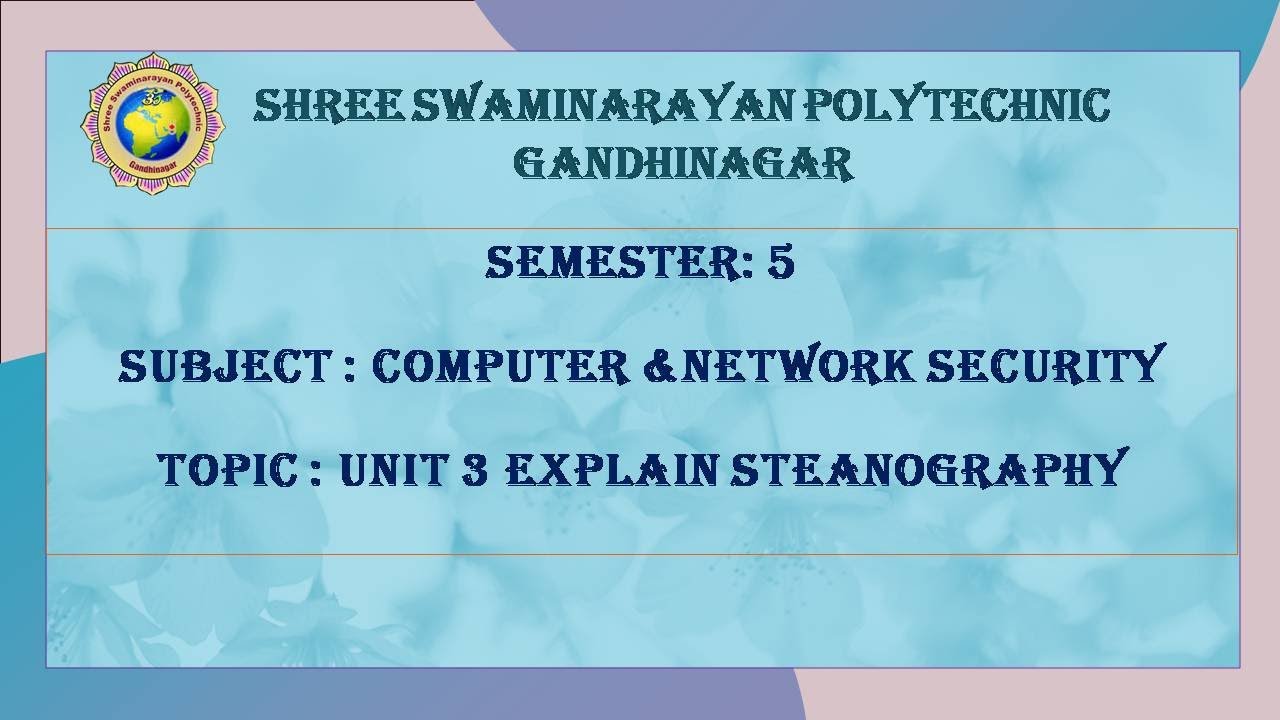 Lecture 32: Understanding Steganography in Unit 3 📚