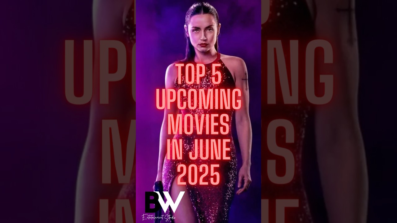 Top 5 Must-See Movies Coming in June 2025 🎬