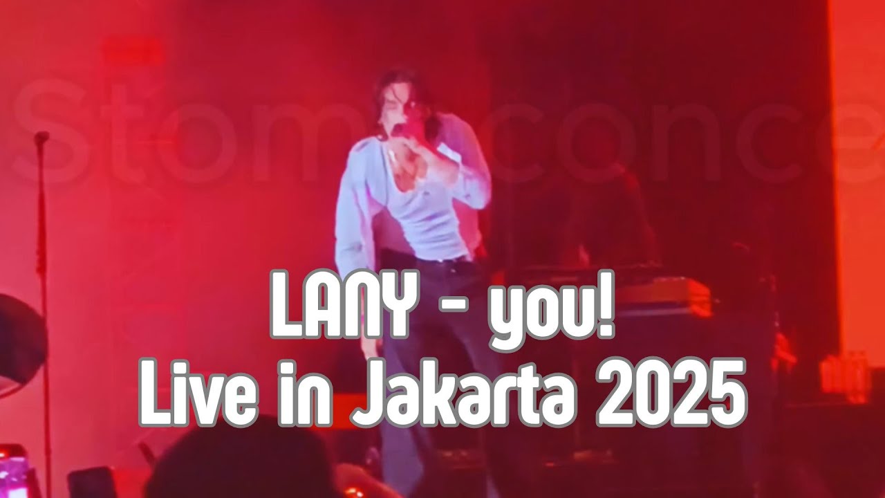 LANY - you! Live in Jakarta (LaLALAFest 2025)