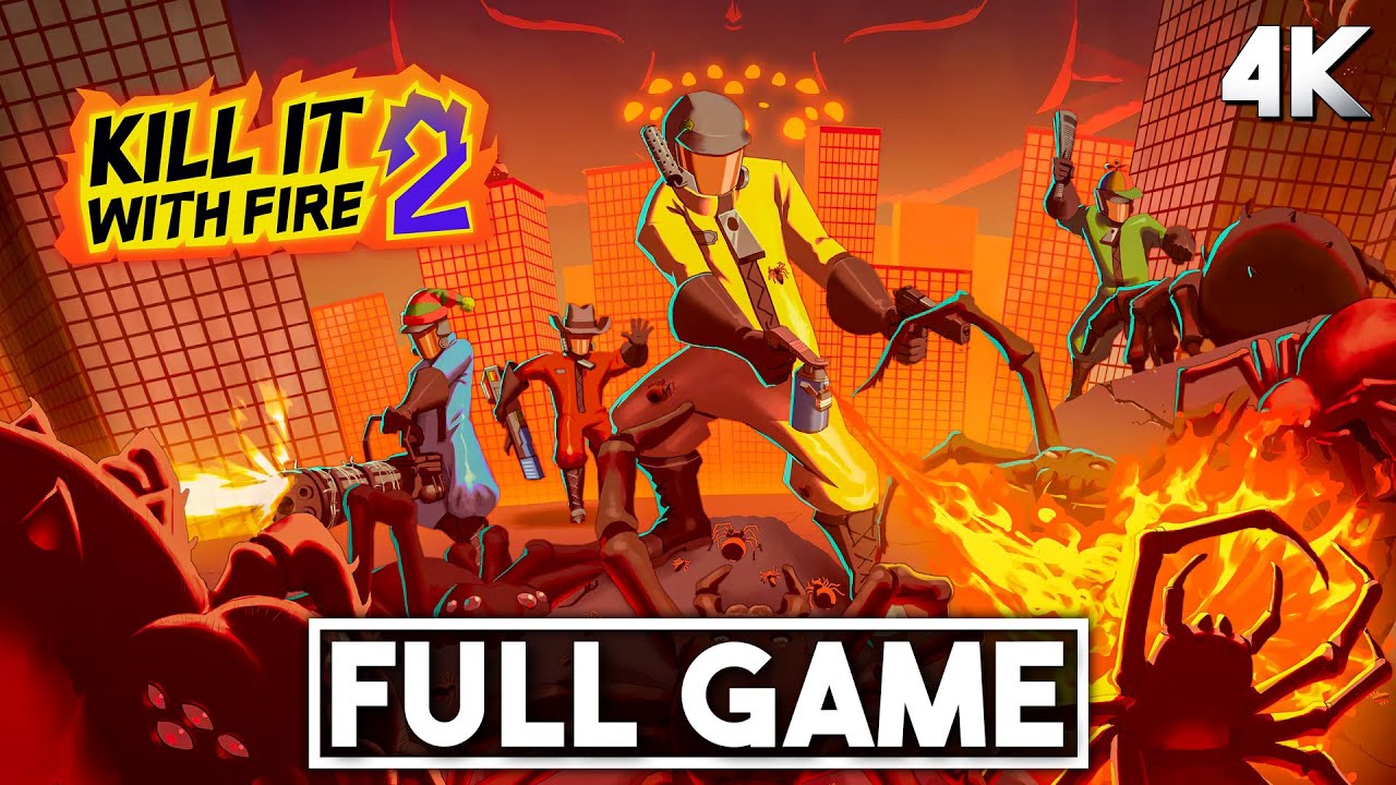 KILL IT WITH FIRE 2 Full Gameplay in 4K 60FPS🔥