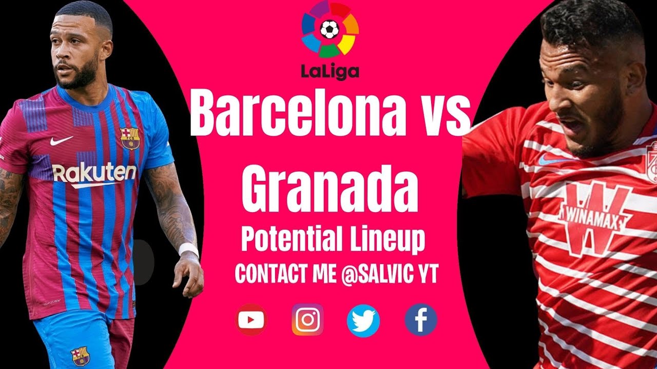 Barcelona vs Granada 2021/22 Lineup Preview ⚽