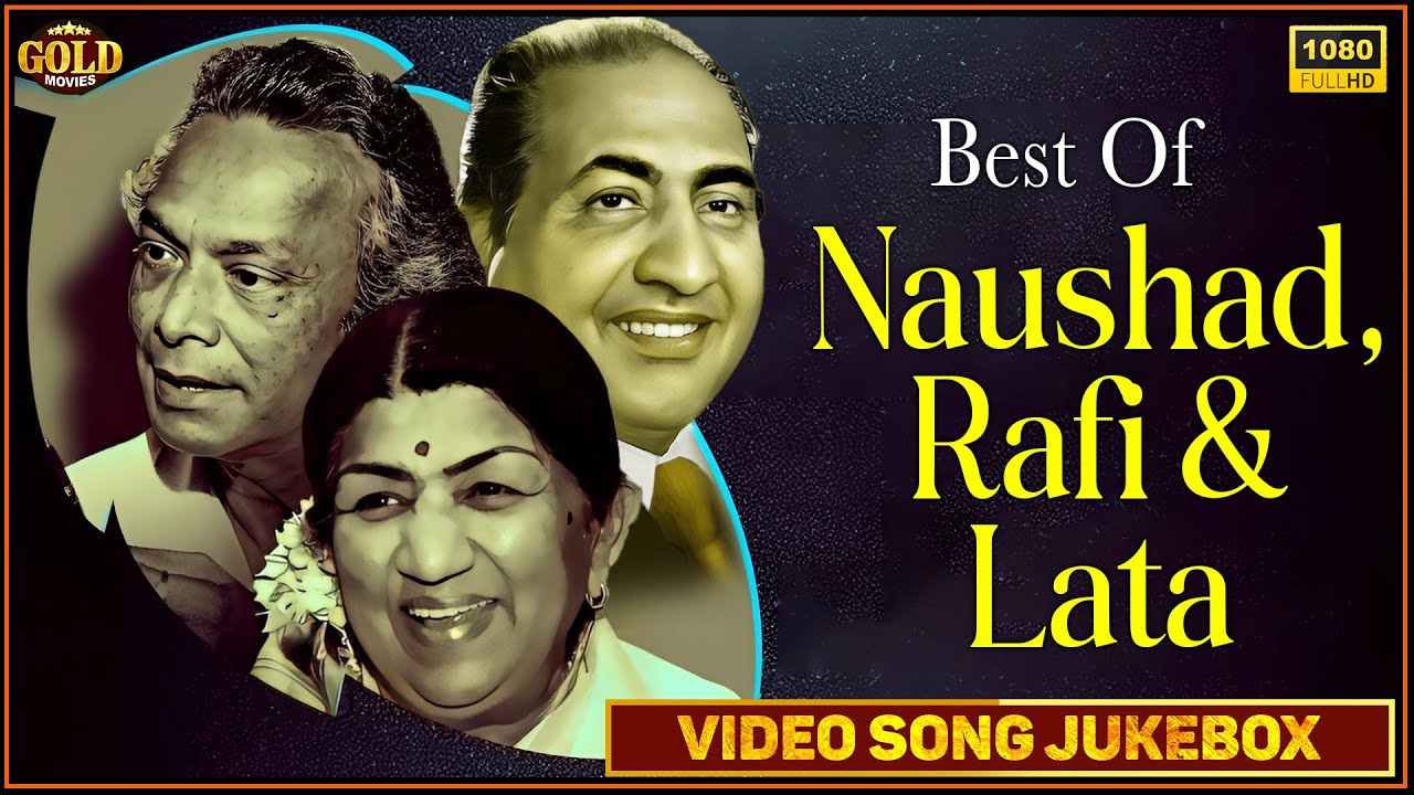 Classic Bollywood Melodies: Naushad, Rafi & Lata | HD Video Jukebox 🎶