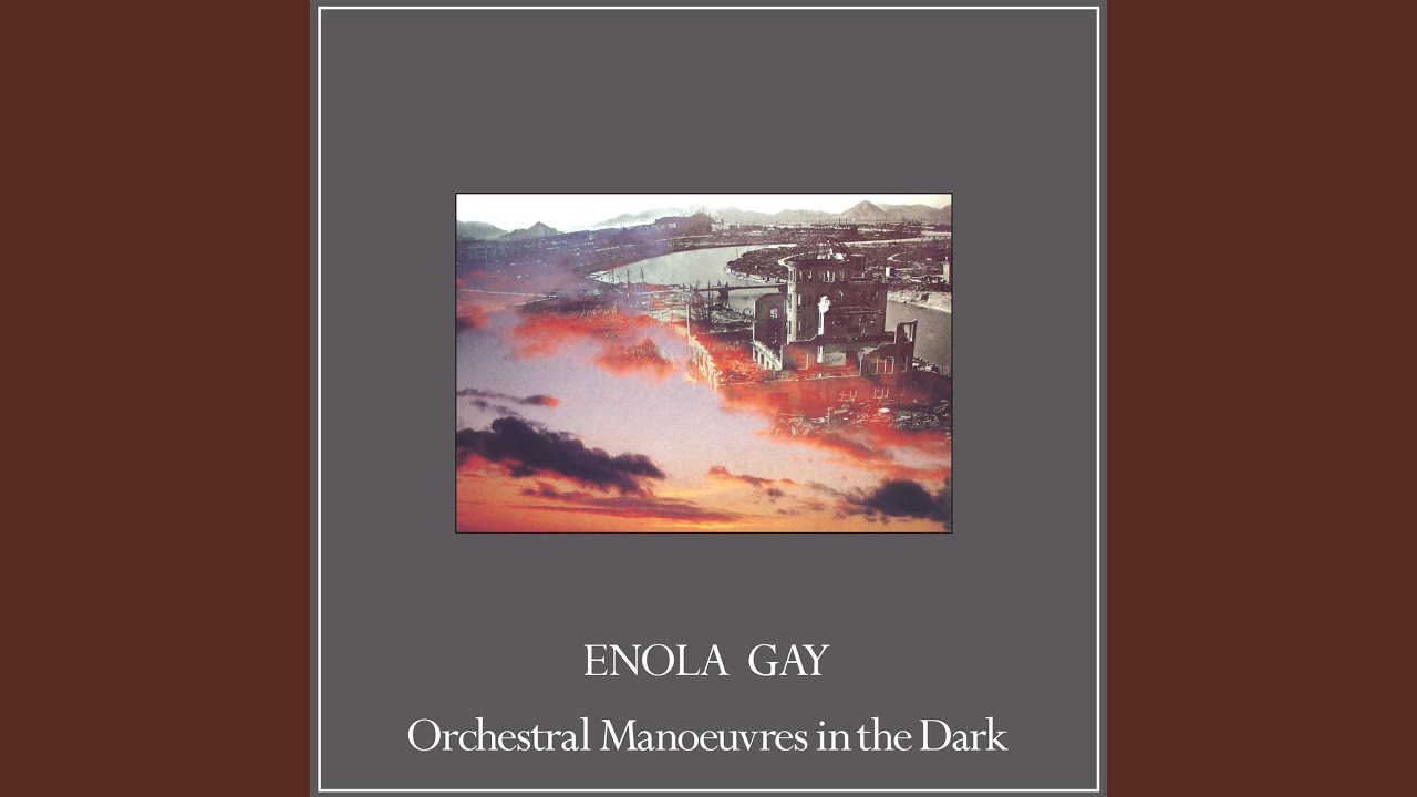 Enola Gay (Extended Mix) by Orchestral Manoeuvres 🎶
