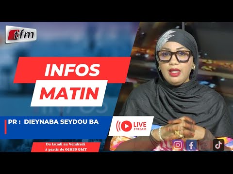🚨 🚨 TFM LIVE : Infos Matin - Pr : Dieynaba Seydou BA - 04 Novembre 2025