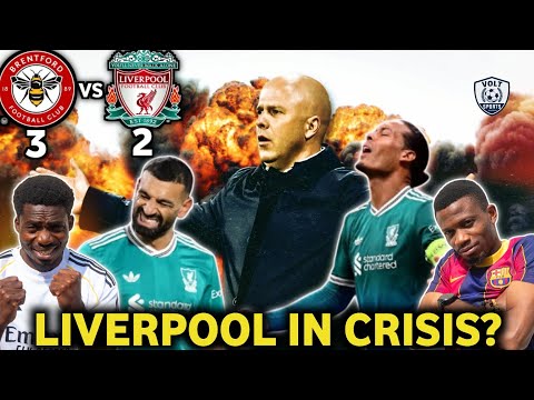 LIVERPOOL IN CRISIS? | Brentford 3-2 Liverpool | EPL | Post Match Analysis
