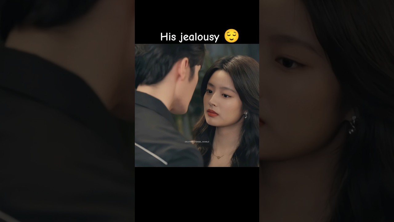 His Jealousy 🤭❤️ || Go Back Lover #cdrama #jealousy #shorts