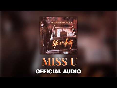 The Notorious B.I.G. - Miss U (Official Audio)