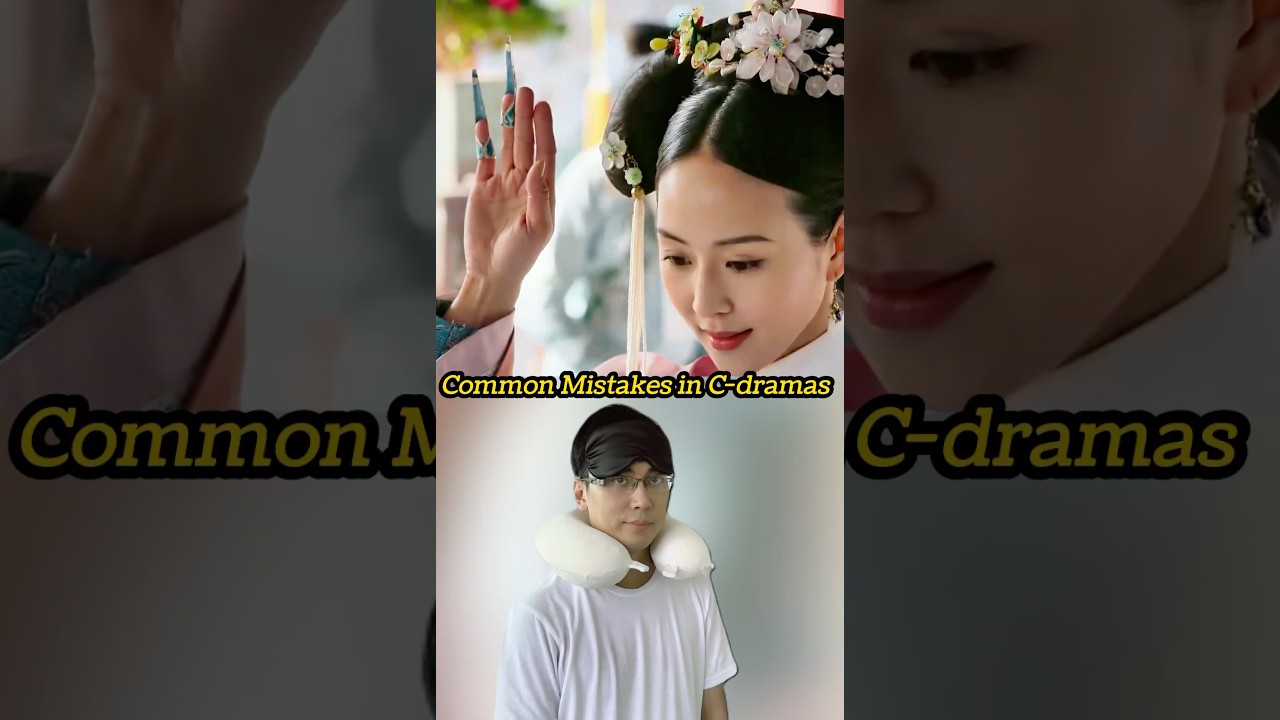 Top Mistakes to Avoid in C-Dramas: Dive into Chinese Culture & Etiquette 🎬