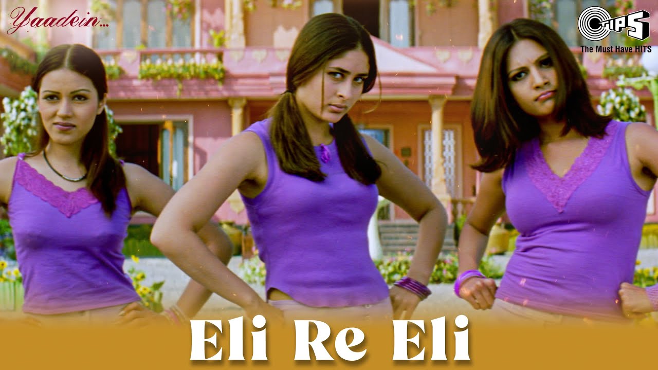 Eli Re Eli | Kareena's Yaadein Song 🎶