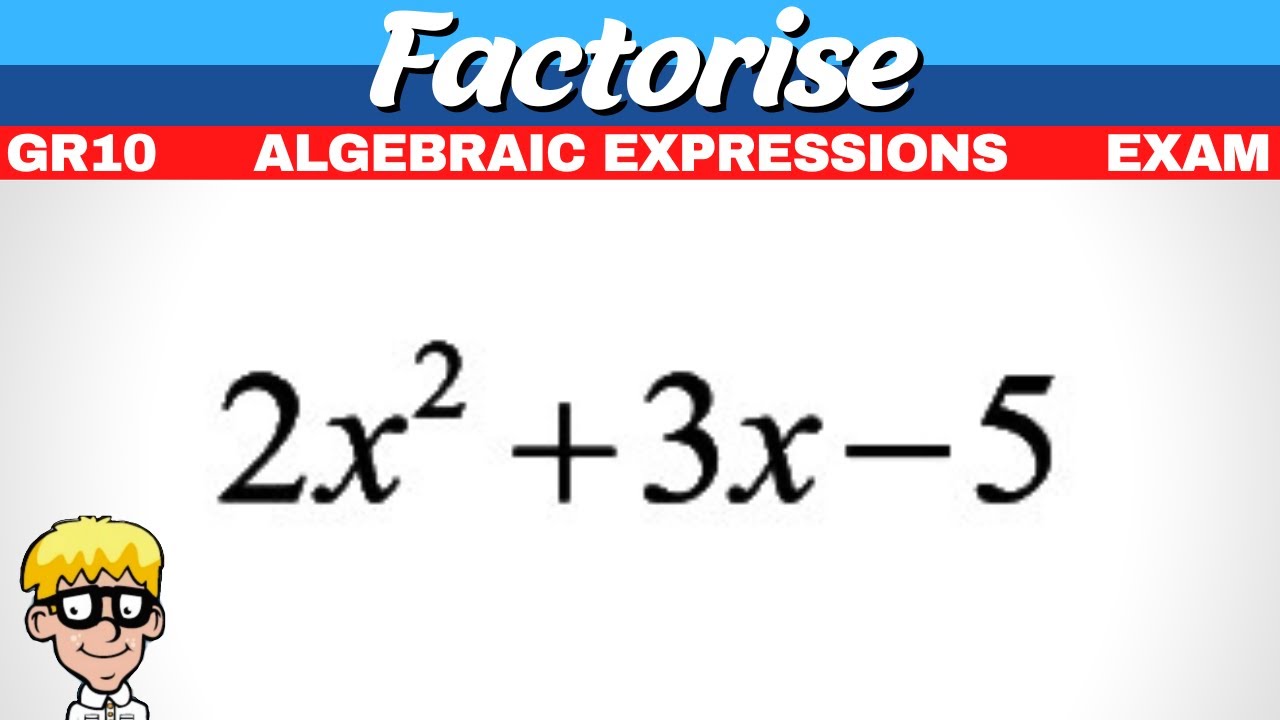 Factorising Trinomials for Grade 10 Students