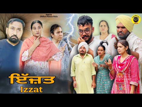 เจเฉฑเจเจผเจค !! IZZAT !! INew Punjabi Short Movie 2025 !! Dhillon Mansa Wala !! Aman Dhillon