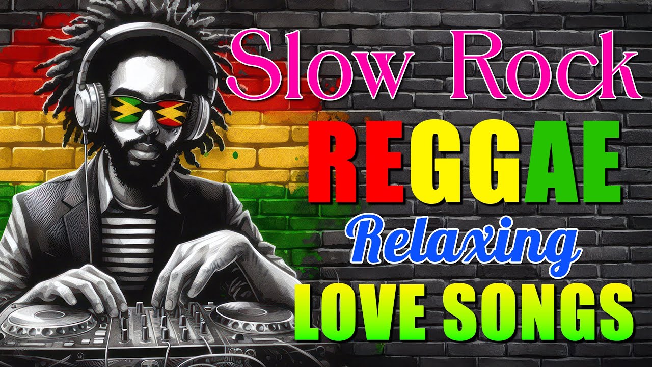 Relaxing Reggae Love Songs | Nonstop Slow Rock Mix 🎶
