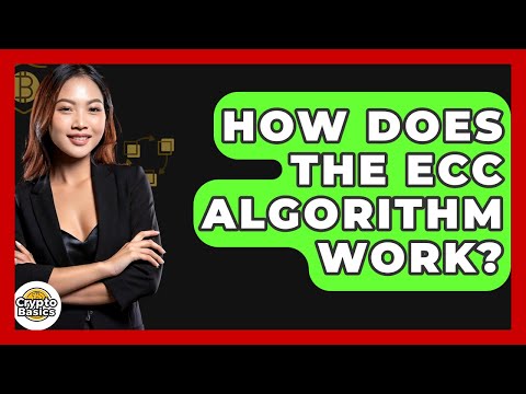 How Does The ECC Algorithm Work? - CryptoBasics360.com