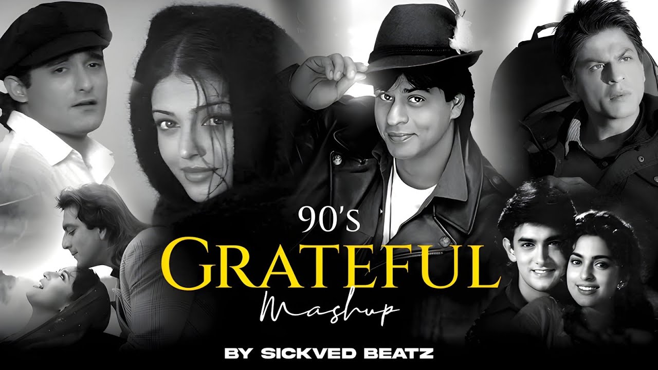 90s Grateful Mashup 🎶 | Love & Hits from the 90s