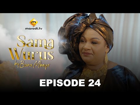 Série - Sama Wurus - Saison 1 - Episode 24