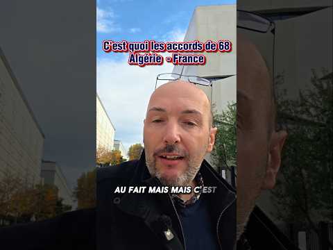 Accords de 1968 entre la France et lâAlgĂ©rie : comprendre les enjeux du dĂ©bat actuel