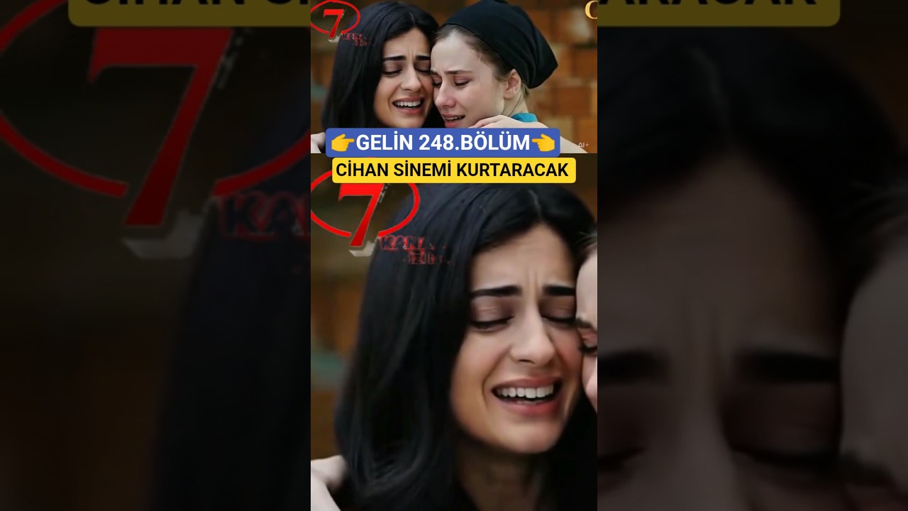 Cihan Saves Sinem in Episode 248! 🌟 | Kanal 7 Dizi Highlights