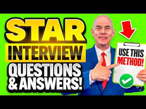 STAR INTERVIEW QUESTIONS & ANSWERS! (The STAR METHOD for Behavioural Interview Questions) 100% PASS!