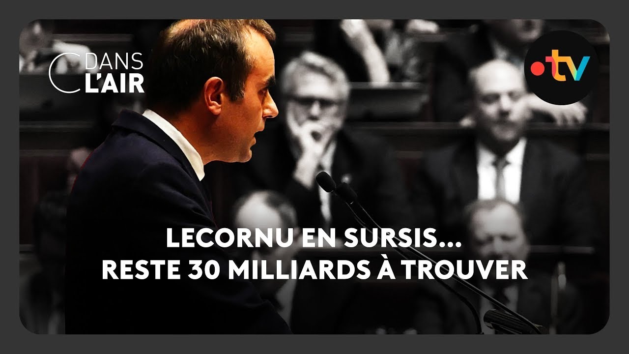 Lecornu en sursis : 30 milliards à trouver 💰
