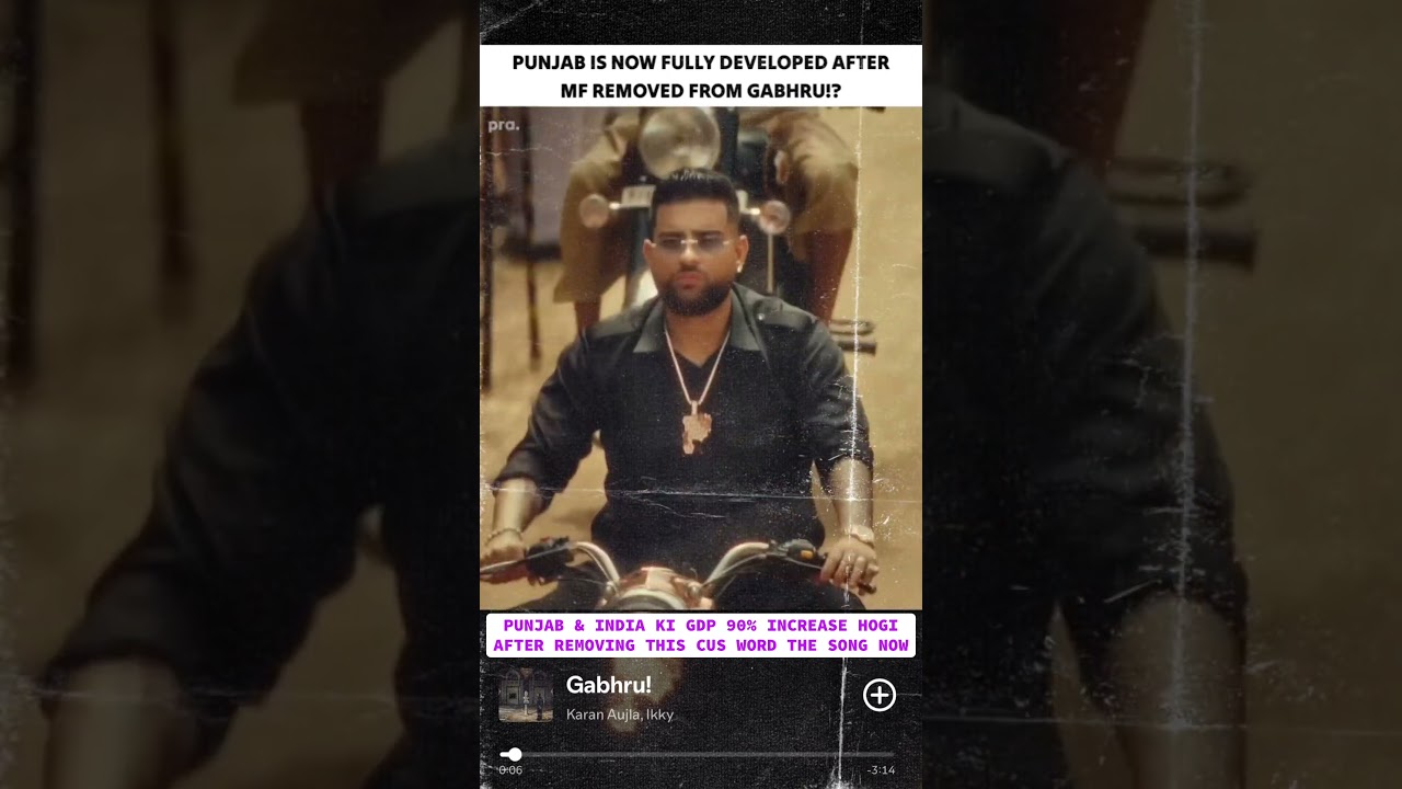 Karan Aujla's Hit Song 'MF GABHRU' Updated β MF Removed! πΆ