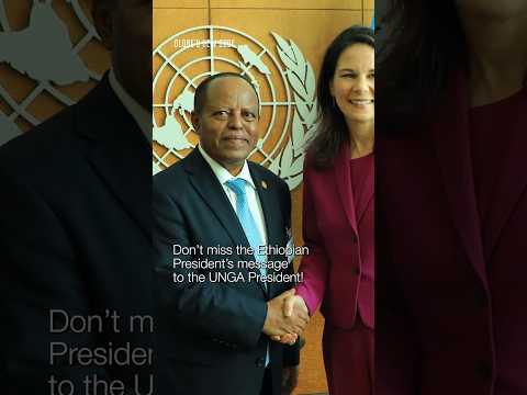 Watch What the Ethiopian President Discussed with the UNGA President