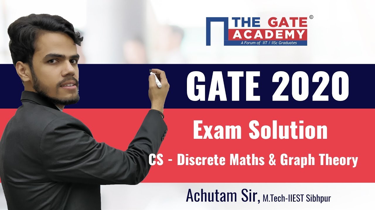 GATE 2020 Computer Science Answer Key and Solutions: Discrete Mathematics and Graph Theory