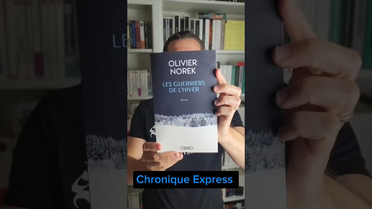 Les Guerriers de l'Hiver : Un Roman Palpitant d'Olivier Norek ❄️