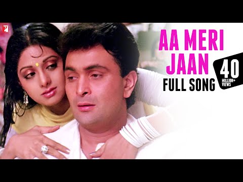 Aa Meri Jaan | Full Song | Chandni | Rishi Kapoor, Sridevi, Lata Mangeshkar, Shiv-Hari, Anand Bakshi
