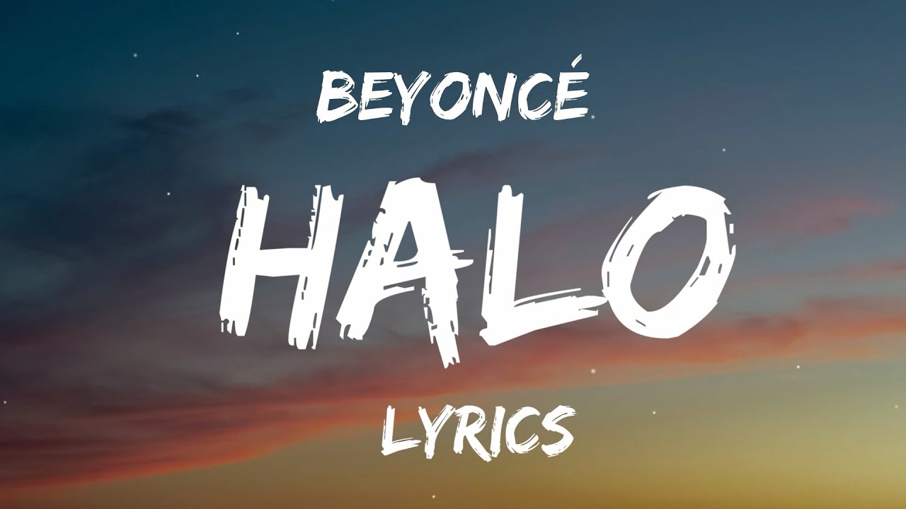 Beyoncé - Halo Lyrics 🎶