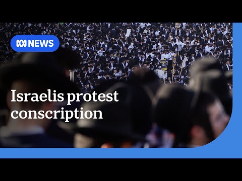 Ultra-Orthodox Israelis Protest Against Military Conscription