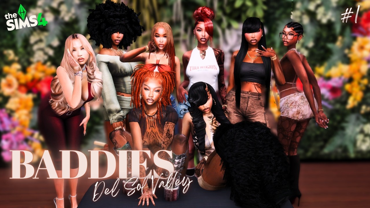 5 Mins In & They SQUABBLING Already??? 😭 • BADDIES: Del Sol Valley 👊🏾💥 • The Sims 4 EP1