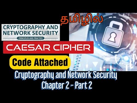 Cryptography and Network Security | Unit 1 | Part 7 | Caesar Cipher Tamil