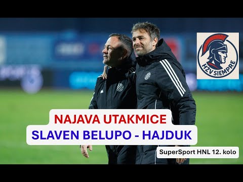 NAJAVA UTAKMICE 12. kola SHNL-a; SLAVEN BELUPO - HAJDUK; #hnkhajduksplit