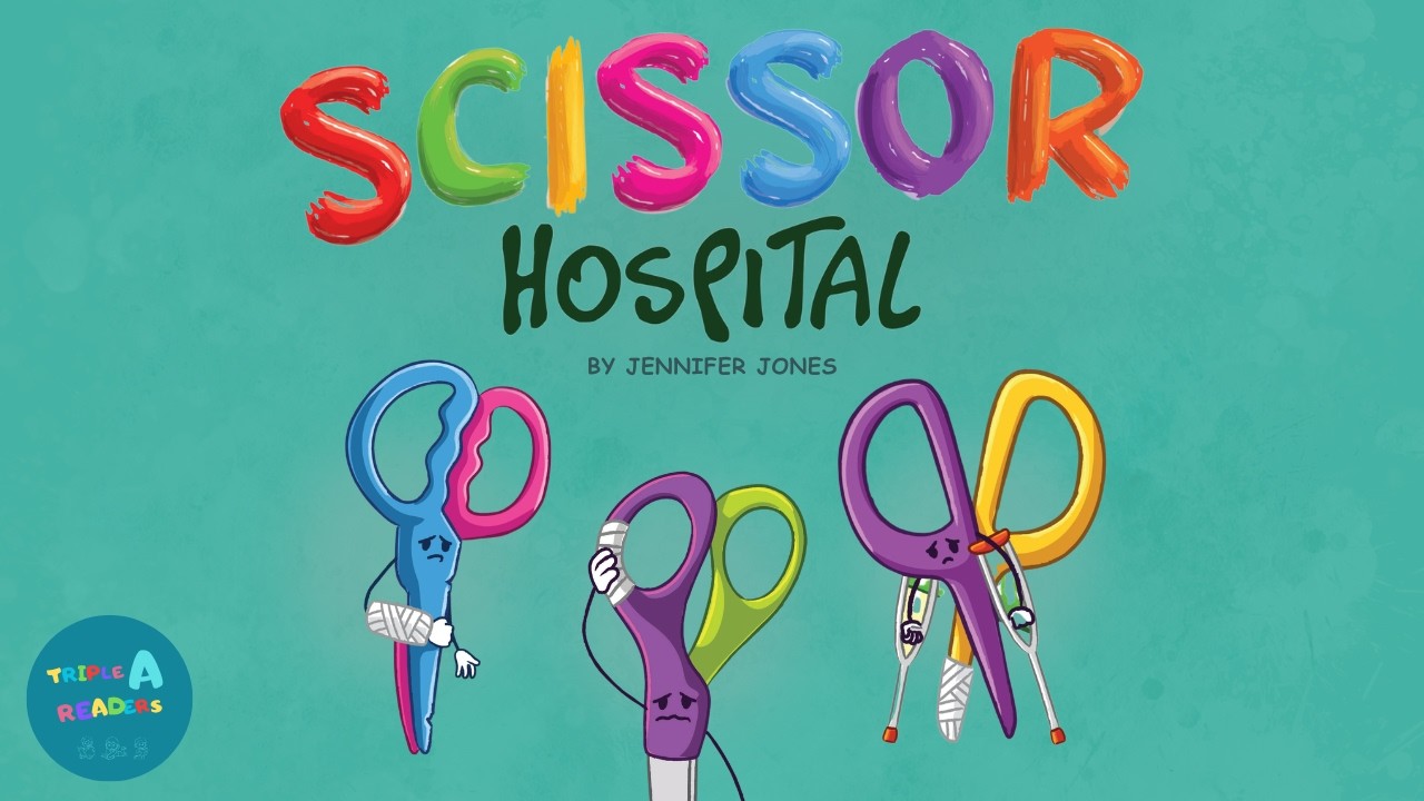 📚 Kids Read-Aloud Book 📚 Scissor Hospital - School Supplies Story By Jennifer Jones