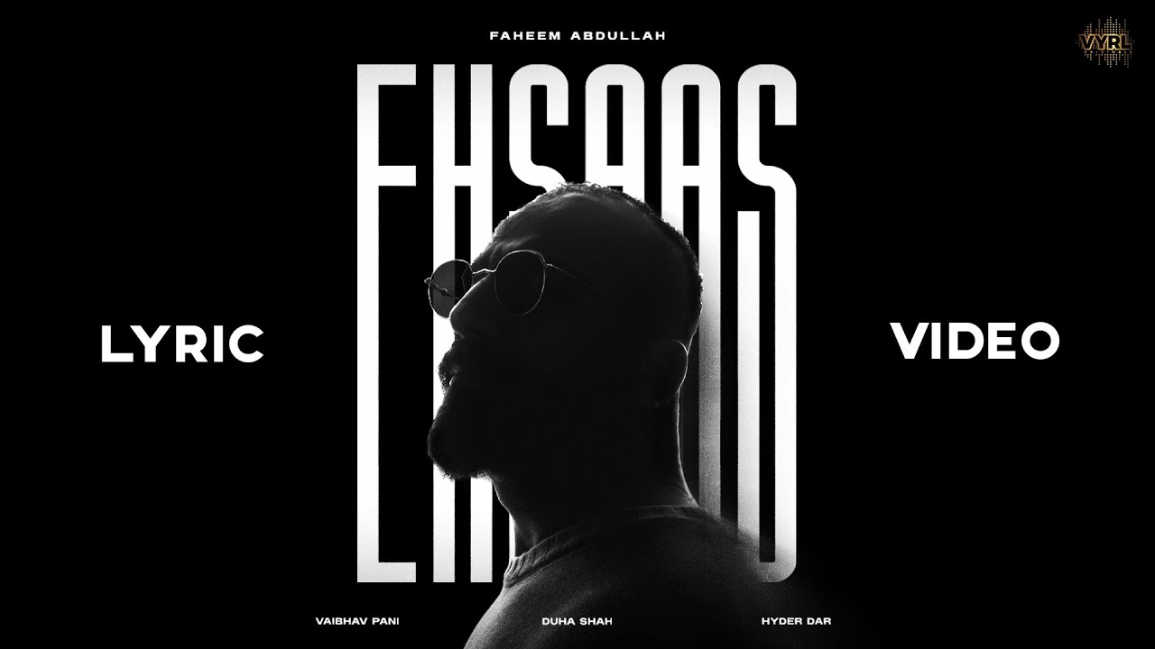 Ehsaas Lyric Video by Faheem Abdullah πΆ