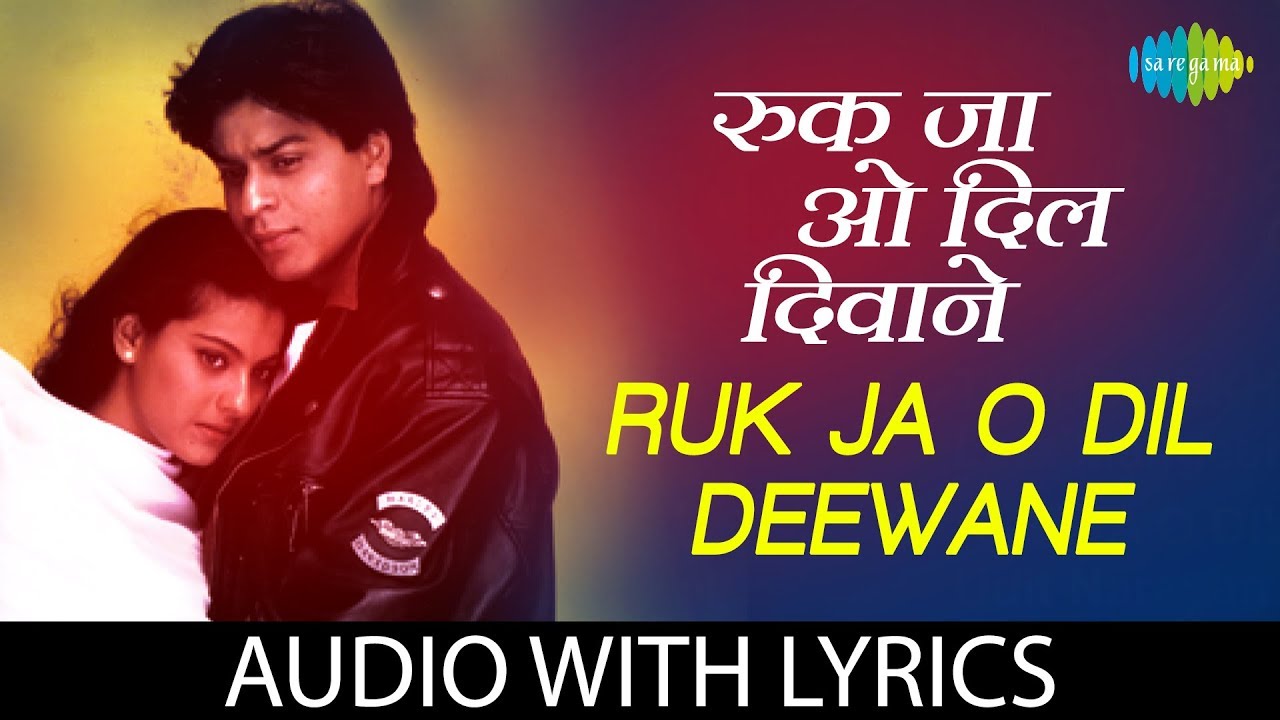 Ruk Ja O Dil Deewane 🎶 - Classic Hit from DDLJ with Lyrics (Hindi & English)