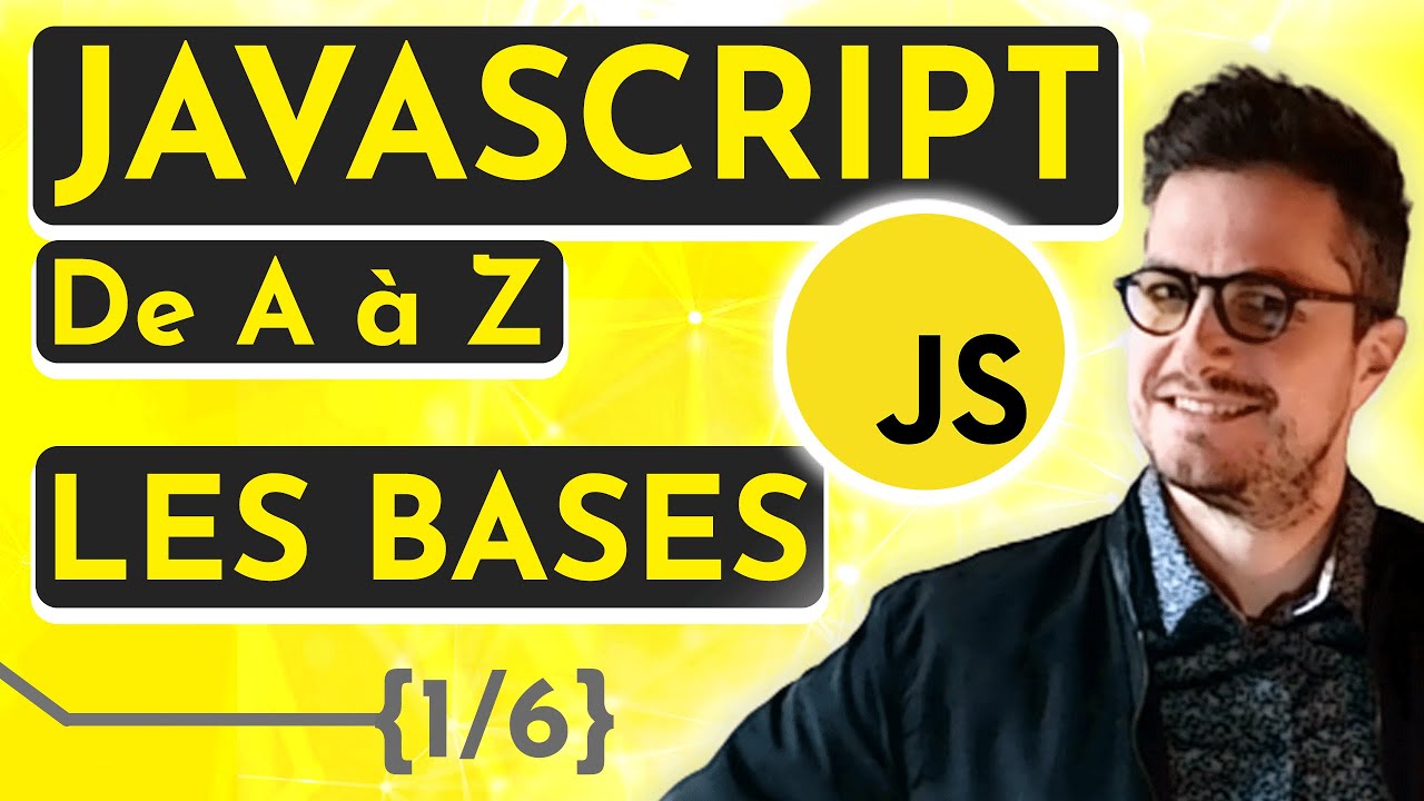 Apprendre JavaScript pour Débutants : Bases (1/6) 🌱