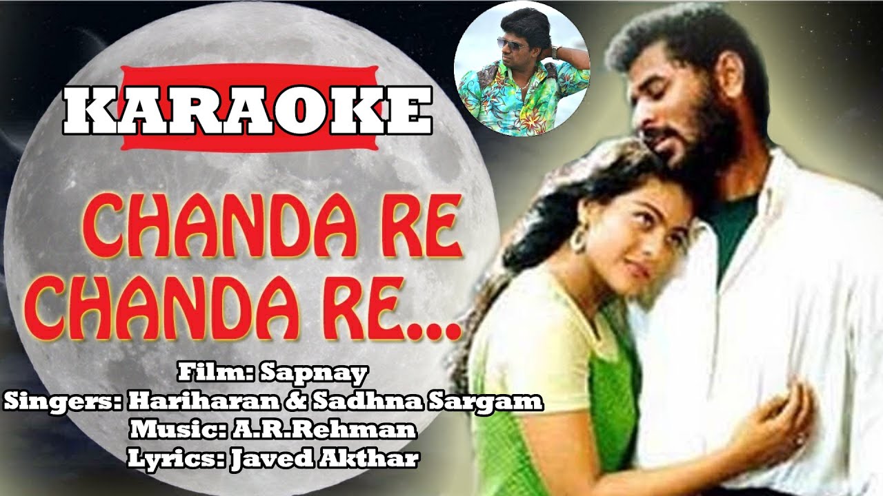 Chanda Re Chanda Re Karaoke πΆ by Alan John & Sadhana