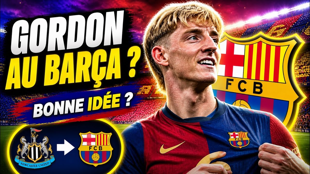 Gordon at Barça: Perfect or Limited? ⚽